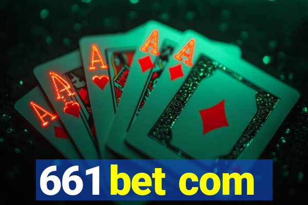 661 bet com